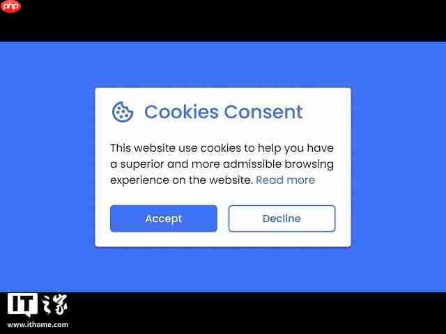 欧盟拟终结困扰用户多年的网站“Cookie 弹窗噩梦”