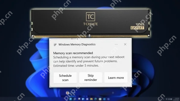 Windows 11新功能来了：5分钟快速诊断内存问题，告别蓝屏死机 - php中文网