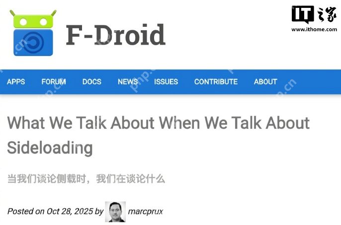 谷歌宣称“侧载不会消失”，遭开源应用仓库 F-Droid 驳斥 - php中文网