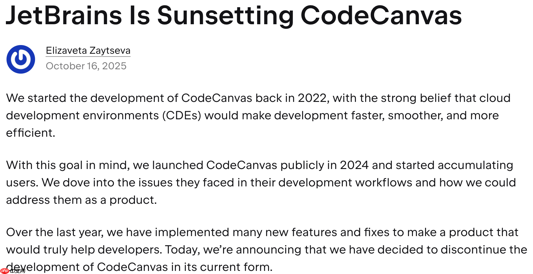 JetBrains 宣布停用云开发平台 CodeCanvas，转向 AI 驱动新产品