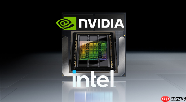 笔记本电脑第四种CPU架构诞生！NVIDIA和Intel携手打造x86 SoC