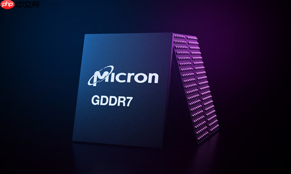 美光：正开发超过40Gbps的GDDR7显存！