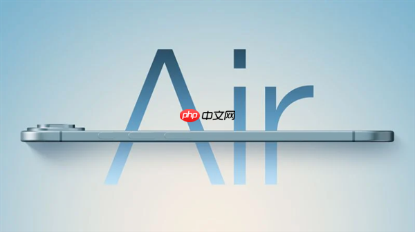 iPhone 17 Air首发确认无国行:等eSIM政策落地