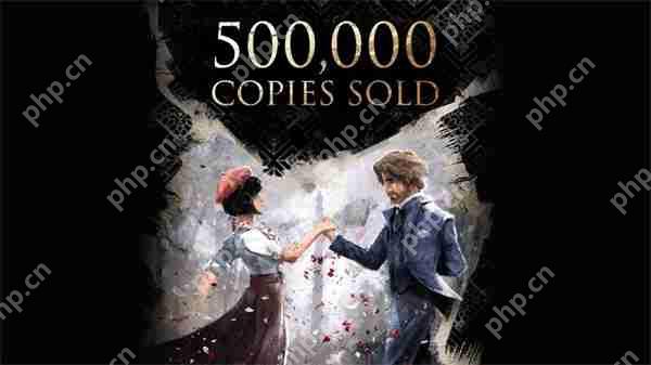 《光与影:33号远征队》首日销量超50万 在线峰值超7万