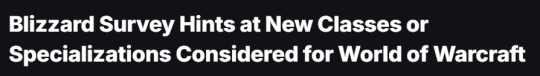 暴雪曝光4个《魔兽世界》新职业!玩家沸腾了!